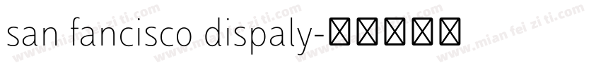 san fancisco dispaly字体转换